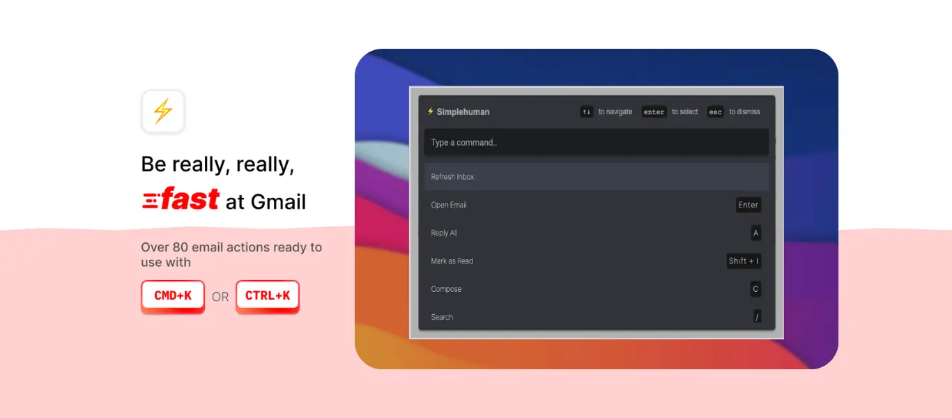 be faster in gmail with Simplehuman